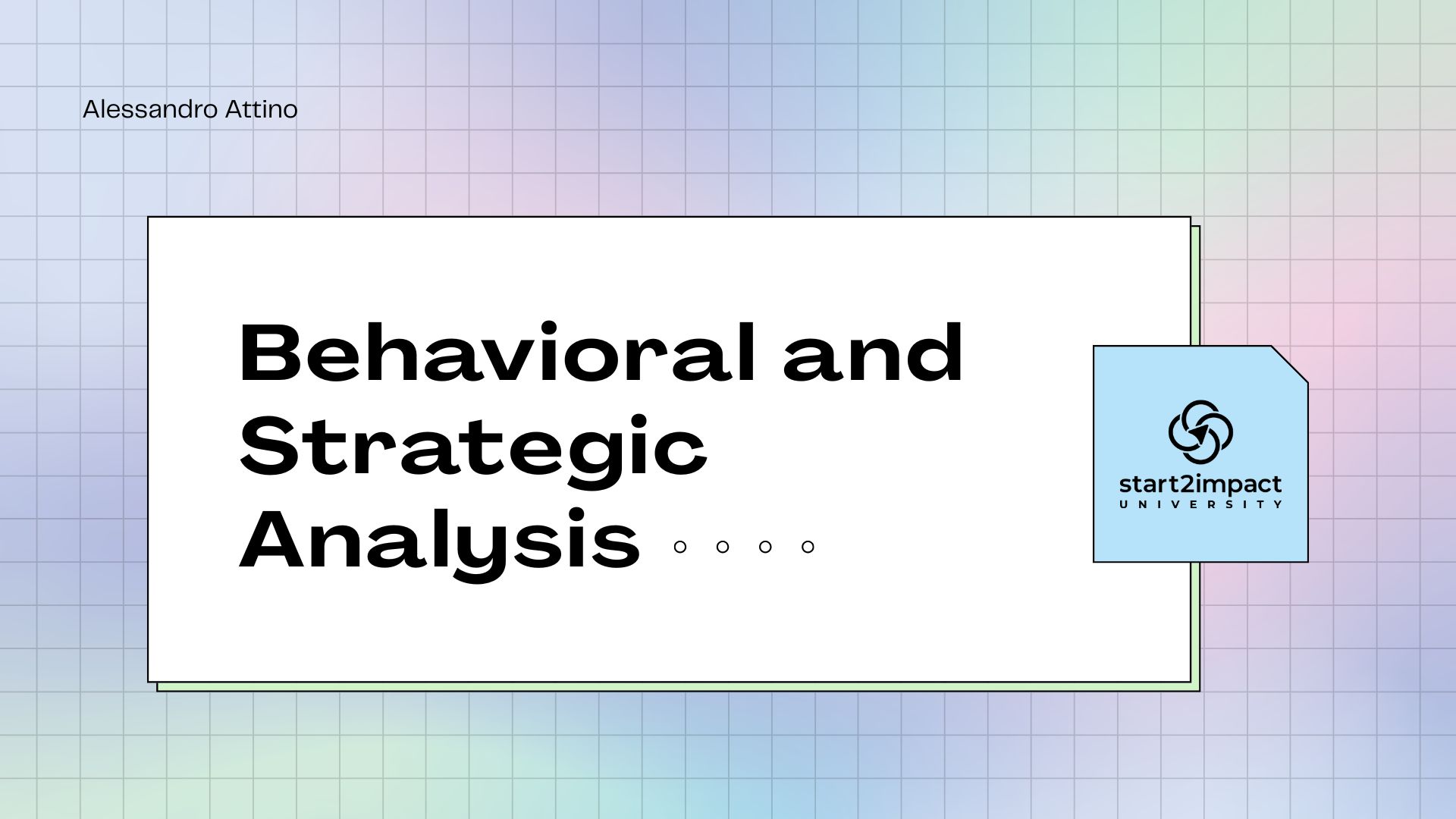 Behavioral and Strategic Analysis